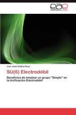 Su(6) Electrodebil