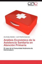 Analisis Economico de la Asistencia Sanitaria en Atencion Primaria