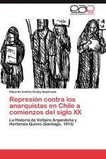 Represion Contra Los Anarquistas En Chile a Comienzos del Siglo XX