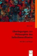 Überlegungen zur Philosophie des Selbstbewußtseins
