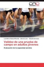Validez de una prueba de campo en adultos jovenes