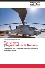 Terrorismo (Seguridad de la Nacion)