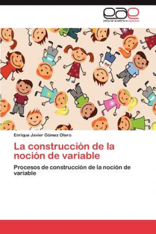 Construccion de La Nocion de Variable