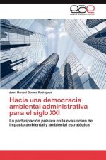 Hacia una democracia ambiental administrativa para el siglo XXI
