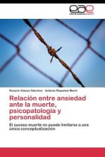 Relacion entre ansiedad ante la muerte, psicopatologia y personalidad