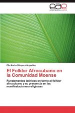 Folklor Afrocubano en la Comunidad Moense