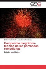 Compendio Biografico-Tecnico de Las Parrandas Remedianas