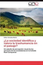 ?La sociedad identifica y valora la trashumancia en el paisaje?