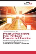 Project Definition Rating Index (PDRI) para Proyectos de Informatica
