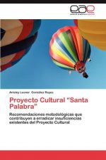 Proyecto Cultural Santa Palabra