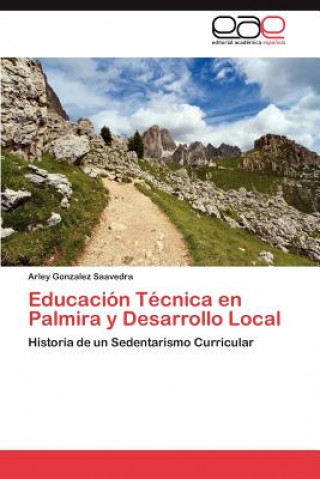 Educacion Tecnica En Palmira y Desarrollo Local