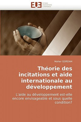 Theorie des incitations et aide internationale au developpement