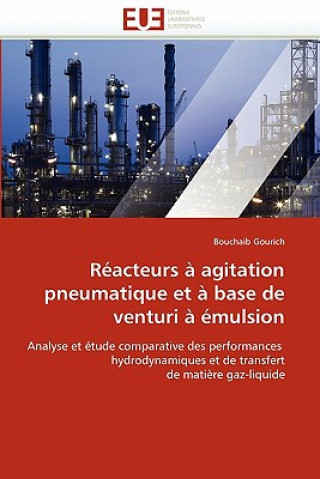 Reacteurs a Agitation Pneumatique Et a Base de Venturi a Emulsion