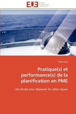 Pratique(s) Et Performance(s) de la Planification En Pme