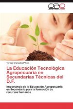 Educacion Tecnologica Agropecuaria en Secundarias Tecnicas del D.F.
