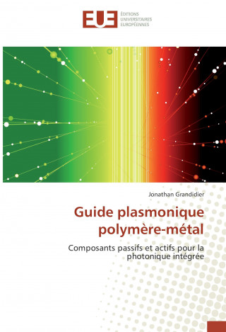 Guide plasmonique polymère-métal