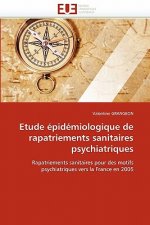 Etude  pid miologique de Rapatriements Sanitaires Psychiatriques