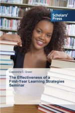 Effectiveness of a First-Year Learning Strategies Seminar