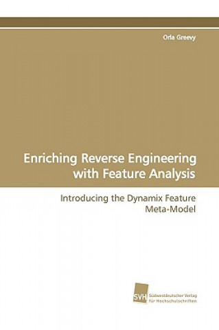 Enriching Reverse Engineering with Feature Analysis