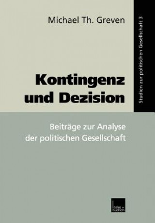 Kontingenz Und Dezision