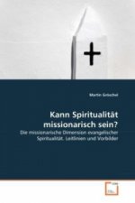 Kann Spiritualität missionarisch sein?