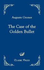 Case of the Golden Bullet