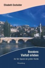 Bosniens Vielfalt erleben