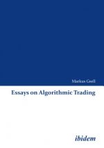 Essays on Algorithmic Trading