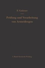 Prufung Und Verarbeitung Von Arzneidrogen