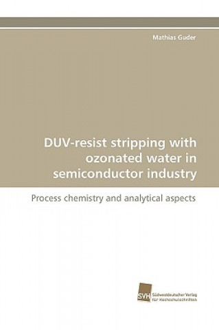 DUV-resist stripping with ozonated water in semiconductor industry
