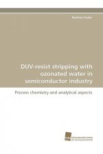DUV-resist stripping with ozonated water in semiconductor industry