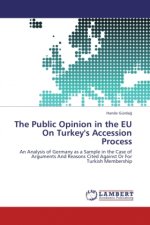 The Public Opinion in the EU On Turkey's Accession Process