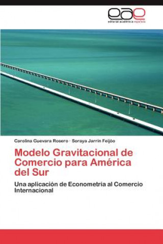 Modelo Gravitacional de Comercio para America del Sur