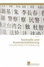 Kontrolle und Kommerzialisierung