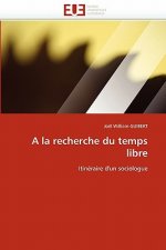 la Recherche Du Temps Libre