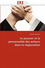Le Pouvoir Et La Personnalit  Des Acteurs Dans La N gociation