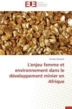 L'Enjeu Femme Et Environnement Dans Le D veloppement Minier En Afrique