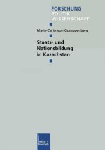 Staats- Und Nationsbildung in Kazachstan
