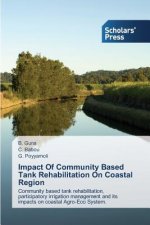 Impact Of Community Based Tank Rehabilitation On Coastal Region
