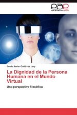 Dignidad de la Persona Humana en el Mundo Virtual