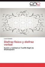 Disfraz fisico y disfraz verbal