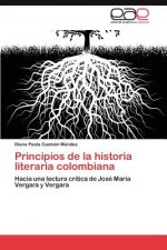 Principios de La Historia Literaria Colombiana