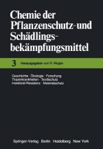 Chemie der Pflanzenschutz- und Schadlingsbekampfungsmittel