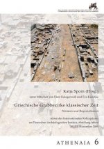 Griechische Grabbezirke klassischer Zeit. Normen und Regionalismen