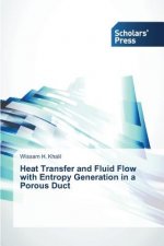 Heat Transfer and Fluid Flow with Entropy Generation in a Porous Duct