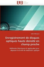 Enregistrement de Disques Optiques Haute Densit  En Champ Proche