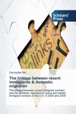 linkage between recent immigrants & domestic migration