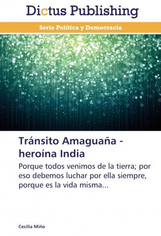 Tránsito Amaguaña - heroína India