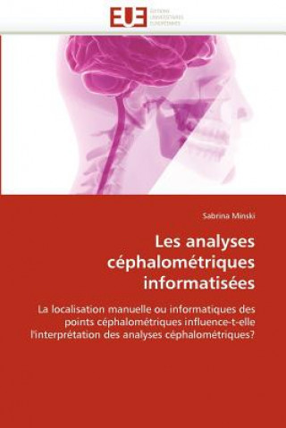 Les Analyses C phalom triques Informatis es