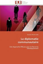 La Diplomatie Communautaire